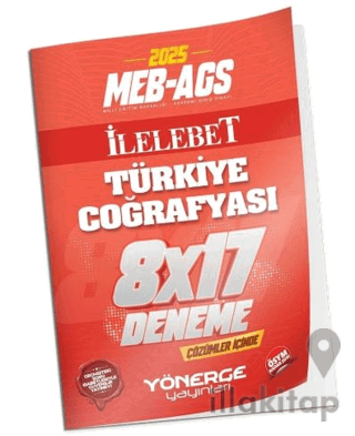 2025 MEB-AGS Türkiye Coğrafyası İLELEBET 8x17 Deneme Çözümlü