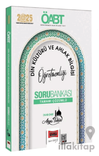 2025 ÖABT Din Kültürü ve Ahlak Bilgisi Öğretmenliği Tamamı Çözümlü Sor