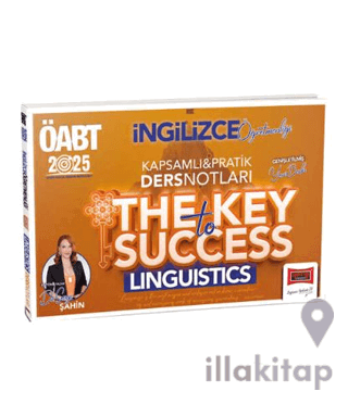 2025 ÖABT İngilizce Öğretmenliği Kapsamlı Pratik Ders Notları The Key Success Linguistics
