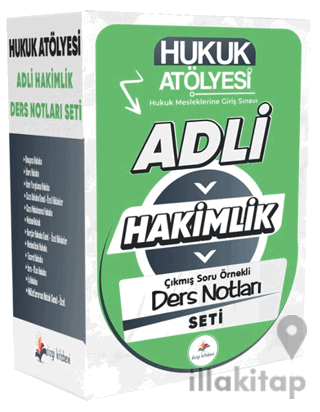 2026 Hukuk Atölyesi Adli Hakimlik Çıkmış Soru Örnekli Ders Notları Set