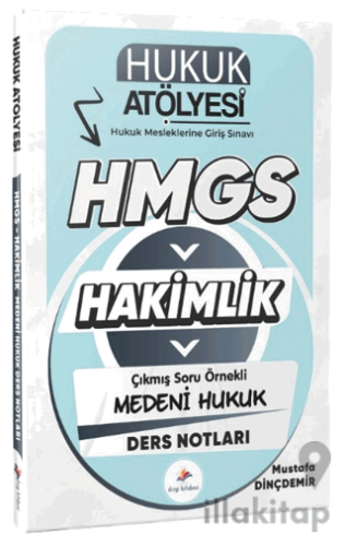 2026 Hukuk Atölyesi Hakimlik HMGS Hukuk Mesleklerine Giriş Sınavı Çıkm