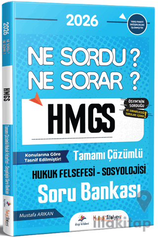 2026 Hukuk Atölyesi HMGS Hakimlik Hukuk Felsefesi-Sosyolojisi Ne Sordu