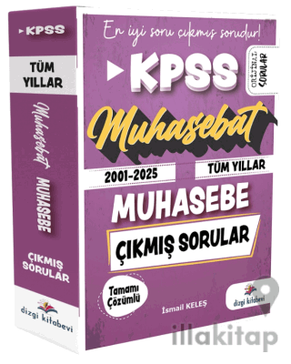 2026 KPSS A Grubu Muhasebe Muhasebat Çıkmış Sorular 2001-2025 Tüm Yıllar Çözümlü