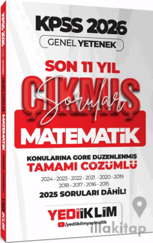 2026 KPSS Genel Yetenek Matematik Konularına Göre Tamamı Çözümlü Son 11 Yıl Çıkmış Sorular