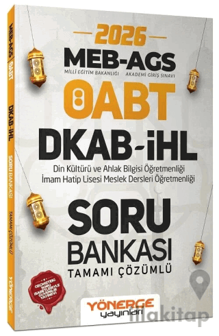 2026 ÖABT MEB-AGS DKAB Din Kültürü ve İHL İmam Hatip Lisesi Öğretmenliği Soru Bankası Çözümlü