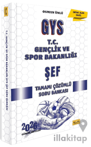 2026 T.C. Gençlik ve Spor Bakanlığı GYS Şef Tamamı Çözümlü Soru Bankası