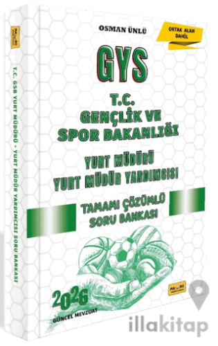 2026 T.C. Gençlik ve Spor Bakanlığı GYS Yurt Müdürü - Yurt Müdür Yardımcısı Tamamı Çözümlü Soru Bankası