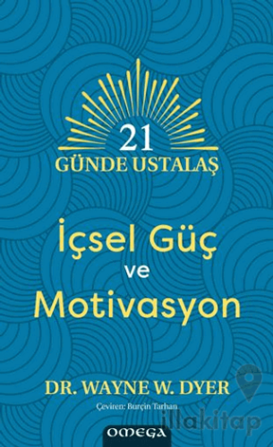 21 Günde Ustalaş - İçsel Güç ve Motivasyon