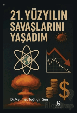 21. Yüzyılın Savaşlarını Yaşadım