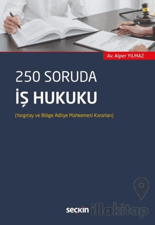 250 Soruda İş Hukuku