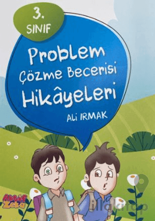 3. Sınıf Problem Çözme Becerisi Hikayeleri