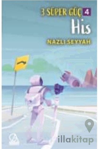 3 Süper Güç 4: His