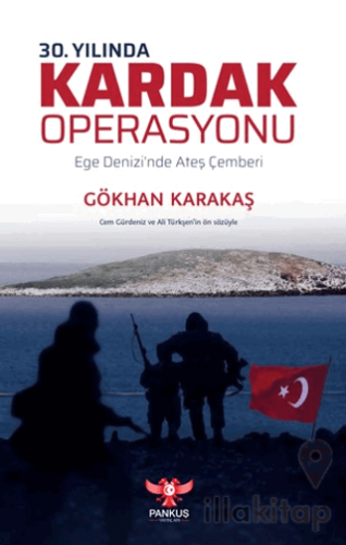 30. Yılında Kardak Operasyonu - Ege Denizi’nde Ateş Çemberi