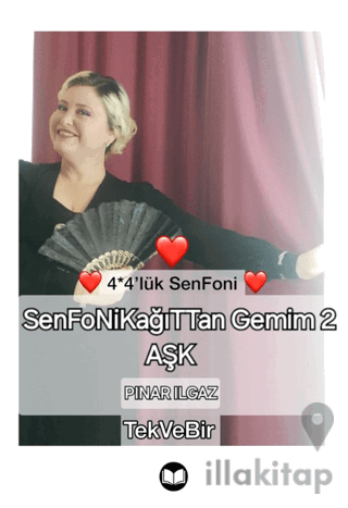 4*4'lük SenFoni - SenFoNİKağıTTan Gemim 2 AŞK