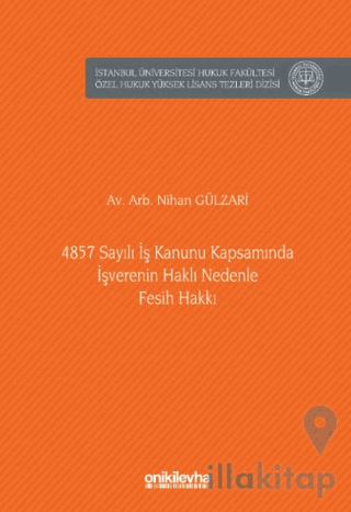4857 Sayılı İş Kanunu Kapsamında İşverenin Haklı Nedenle Fesih Hakkı