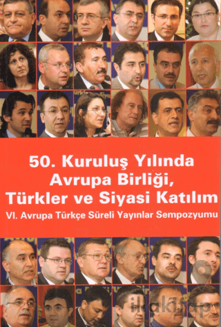 50. Kuruluş Yılında Avrupa Birliği, Türkler ve Siyasi Katılım