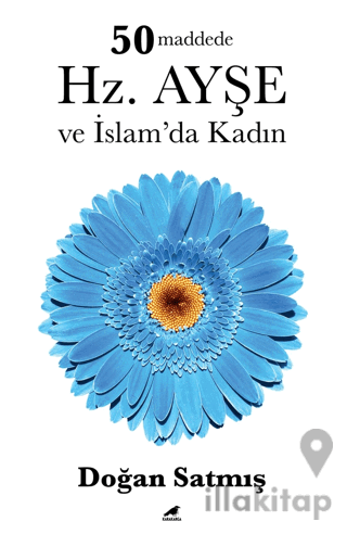 50 Maddede Hz. Ayşe ve İslam’da Kadın