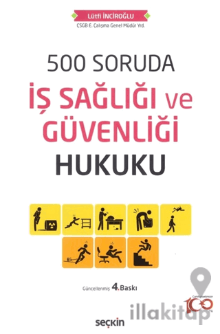 500 Soruda İş Sağlığı ve Güvenliği Hukuku