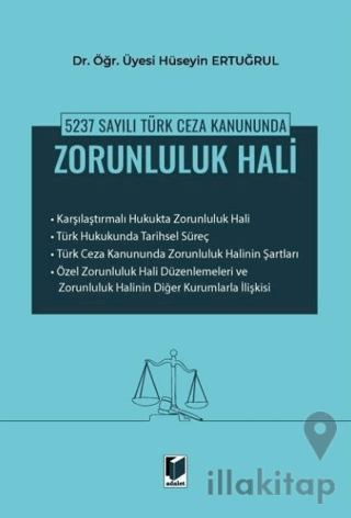 5237 Sayılı Türk Ceza Kanununda Zorunluluk Hali