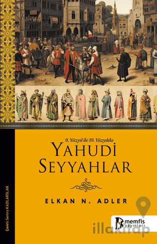 9. Yüzyıl ile 19. Yüzyılda Yahudi Seyyahlar