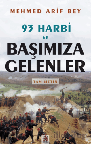 93 Harbi ve Başımıza Gelenler