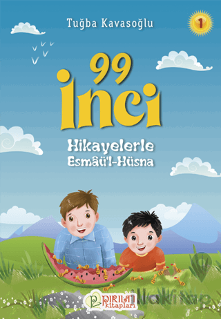 99 İnci - Hikayelerle Esmaül Hüsna 1