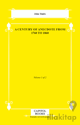 A Century of Anecdote From 1760 to 1860