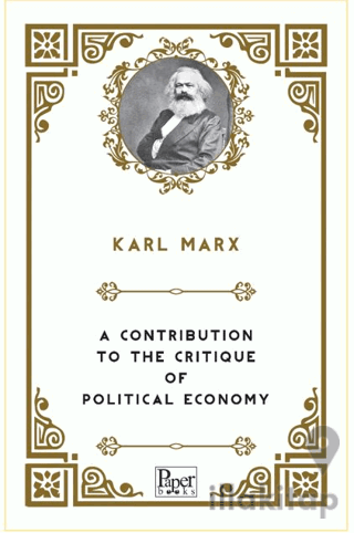 A Contribution To the Critique of Political Economy