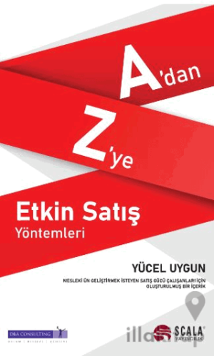 A’dan Z’ye Etkin Satış Yöntemleri