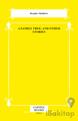 A Family Tree, and Other Stories