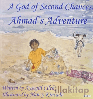 A God of Second Chances: Ahmad's Adventure
