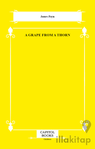 A Grape From a Thorn