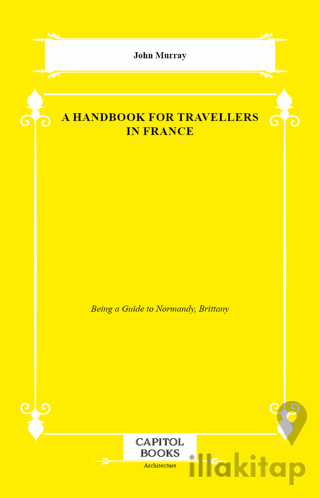 A Handbook for Travellers in France