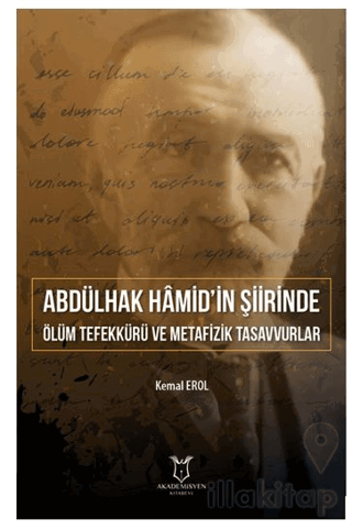 Abdülhak Hâmid’in Şiirinde Ölüm Tefekkürü ve Metafizik Tasavvurlar