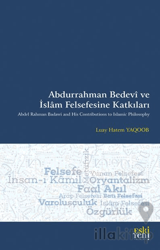 Abdurrahman Bedevî ve İslâm Felsefesine Katkıları