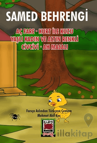 Aç Fare - Kurt ile Kuzu - Yaşlı Kadın ve Altın Renkli Civcivi - Ah Mas