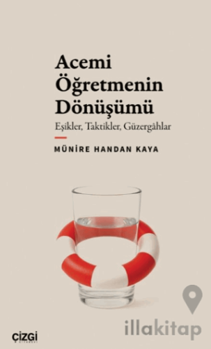 Acemi Öğretmenin Dönüşümü
