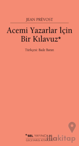 Acemi Yazarlar İçin Bir Kılavuz