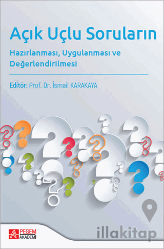 Açık Uçlu Soruların Hazırlanması Uygulanması ve Değerlendirilmesi