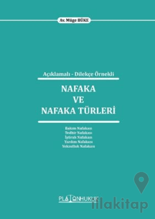 Açıklamalı - Dilekçe Örnekli Nafaka ve Nafaka Türleri