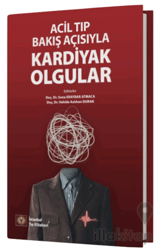 Acil Tıp Bakış Açısıyla Kardiyak Olgular