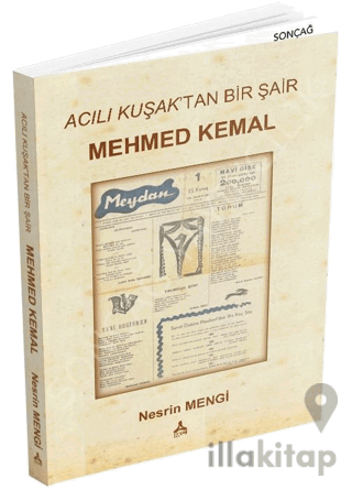 Acılı Kuşak'tan Bir Şair - Mehmed Kemal