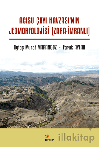 Acısu Çayı Havzası’nın Jeomorfolojisi (Zara-İmranlı)