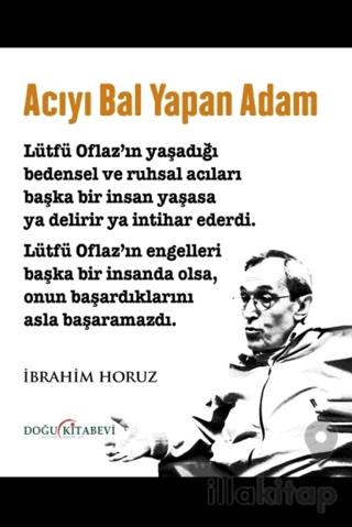 Acıyı Bal Yapan Adam