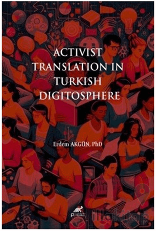 Activist Translation in Turkish Digitosphere