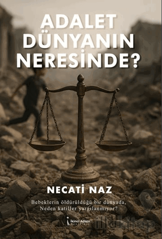 Adalet Dünyanın Neresinde