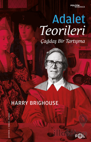 Adalet Teorileri - Çağdaş Bir Tartışma