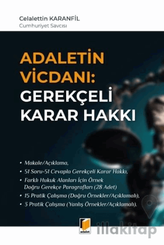 Adaletin Vicdanı: Gerekçeli Karar Hakkı