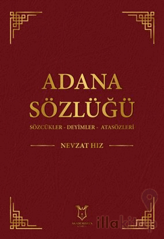 Adana Sözlüğü Sözcükler - Deyimler - Atasözleri