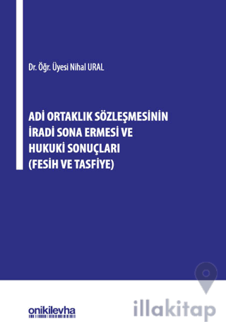 Adi Ortaklık Sözleşmesinin İradi Sona Ermesi ve Hukuki Sonuçları